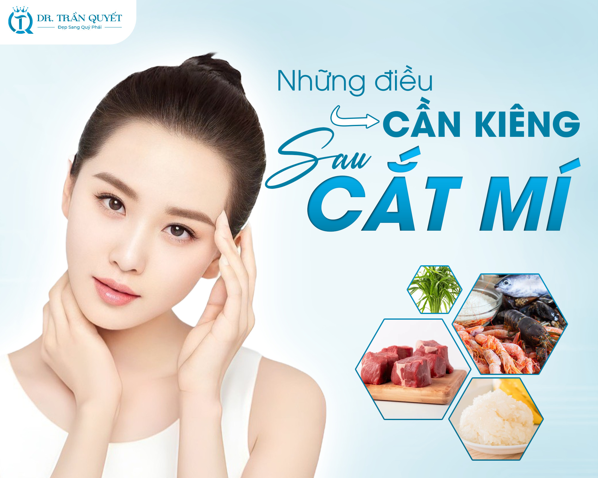 Thực phẩm nên kiêng sau khi cắt mí