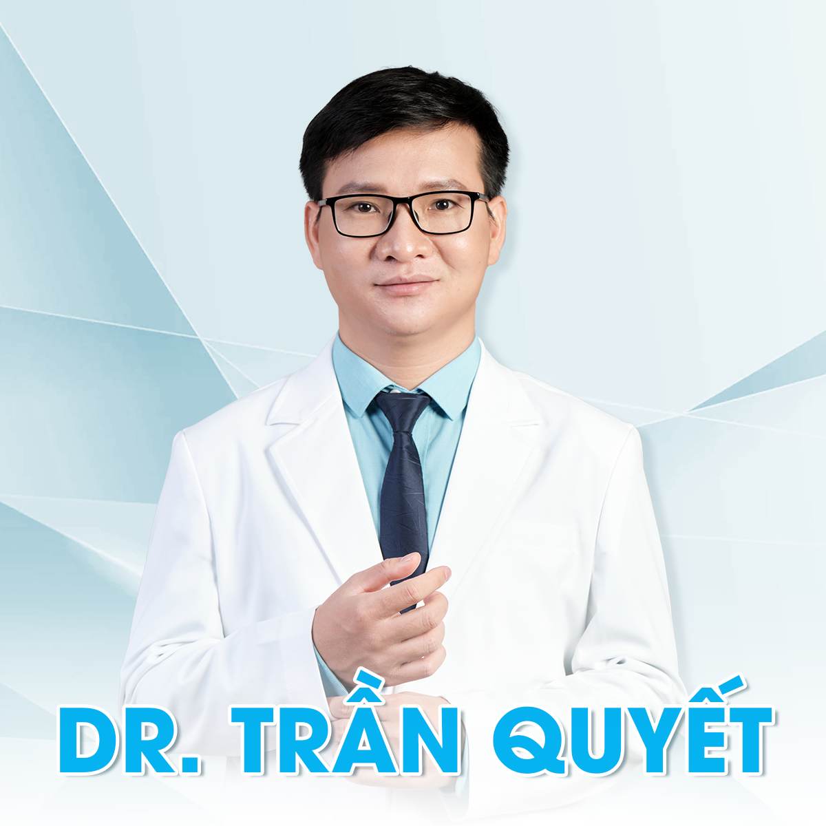 Dr.Trần Quyết – Thương hiệu thẩm mỹ uy tín